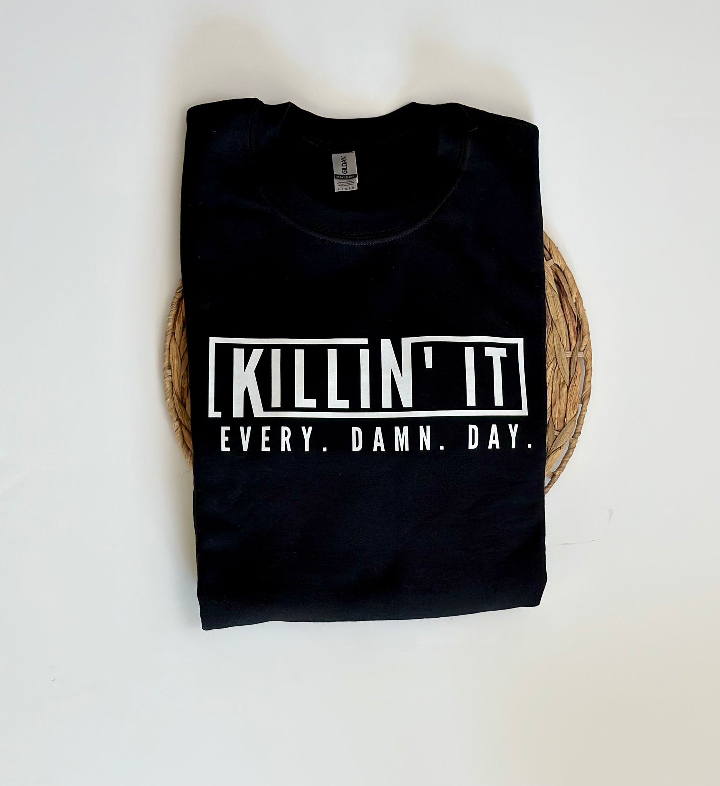 Killin’ It Sweatshirt