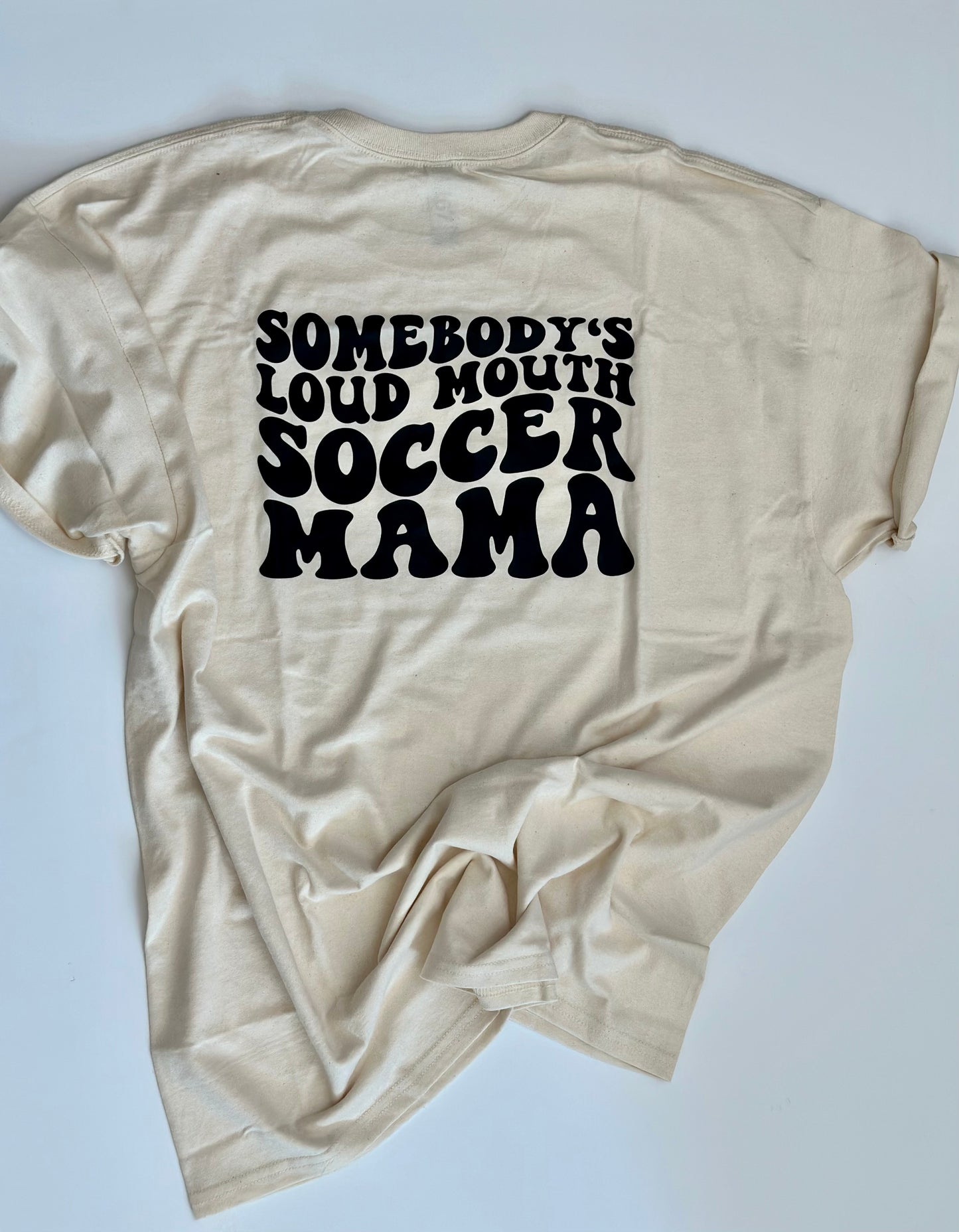 Someones Loud Soccer Mom T-Shirt